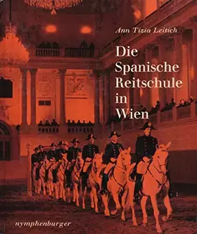 Couverture du produit · Die Spanische Reitschule in Wien