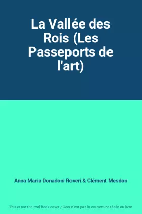 Couverture du produit · La Vallée des Rois (Les Passeports de l'art)