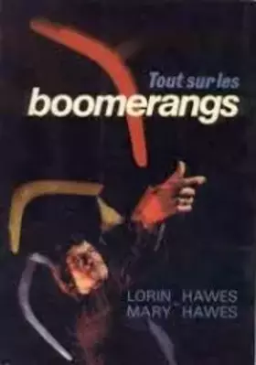 Couverture du produit · Tout sur les boomerangs