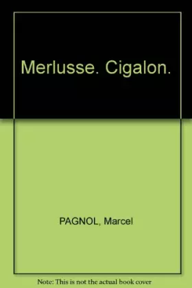 Couverture du produit · Merlusse. Cigalon.