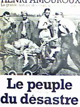Couverture du produit · Le peuple du désastre (1939 - 1940)