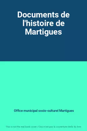 Couverture du produit · Documents de l'histoire de Martigues