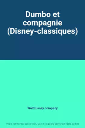 Couverture du produit · Dumbo et compagnie (Disney-classiques)