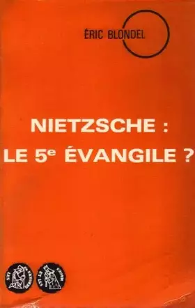 Couverture du produit · Nietzsche, le cinquième évangile?