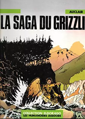 Couverture du produit · La Saga du Grizzli