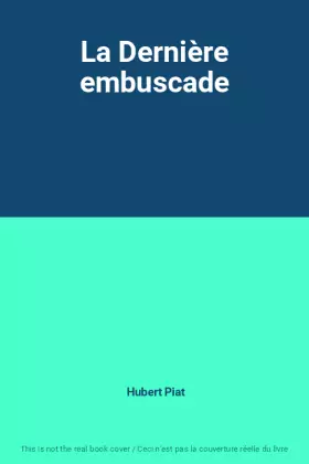 Couverture du produit · La Dernière embuscade