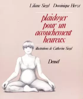Couverture du produit · Plaidoyer pour un accouchement heureux