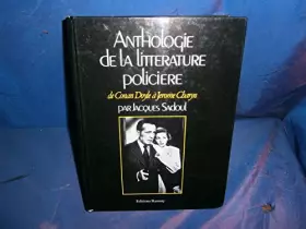Couverture du produit · Anthologie de la littérature policière de Conan Doyle à Jerome Charyn