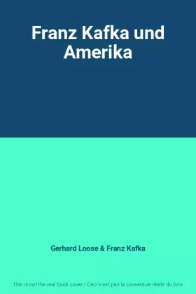 Couverture du produit · Franz Kafka und Amerika