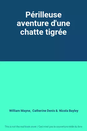 Couverture du produit · Périlleuse aventure d'une chatte tigrée