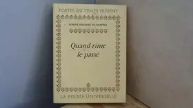 Couverture du produit · Quand rime le passé (Poètes du temps présent)