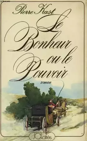 Couverture du produit · le bonheur ou le pouvoir