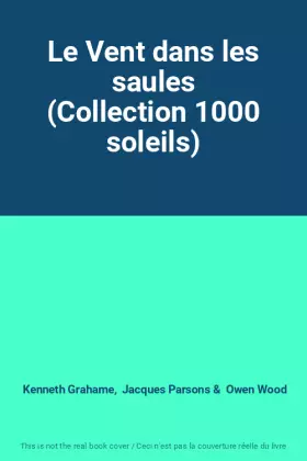 Couverture du produit · Le Vent dans les saules (Collection 1000 soleils)