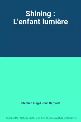 Couverture du produit · Shining : L'enfant lumière