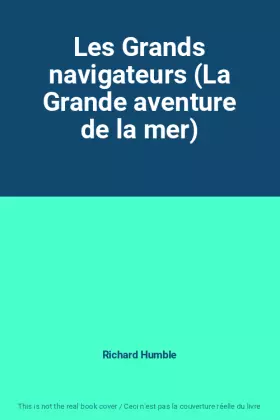Couverture du produit · Les Grands navigateurs (La Grande aventure de la mer)