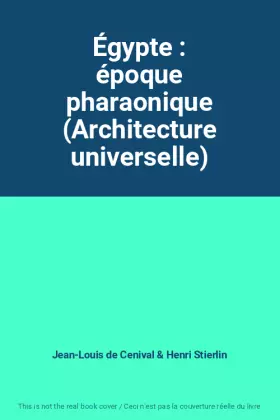Couverture du produit · Égypte : époque pharaonique (Architecture universelle)