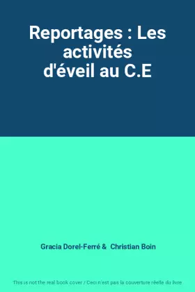 Couverture du produit · Reportages : Les activités d'éveil au C.E