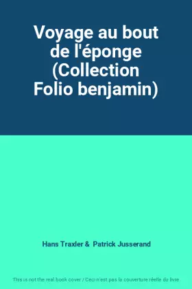 Couverture du produit · Voyage au bout de l'éponge (Collection Folio benjamin)