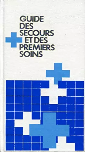Couverture du produit · Guide des secours et des premiers soins