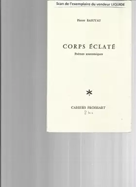 Couverture du produit · Corps éclatés : Poèmes anatomiques (Cahiers Froissart)