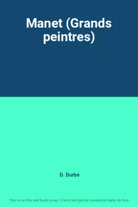 Couverture du produit · Manet (Grands peintres)