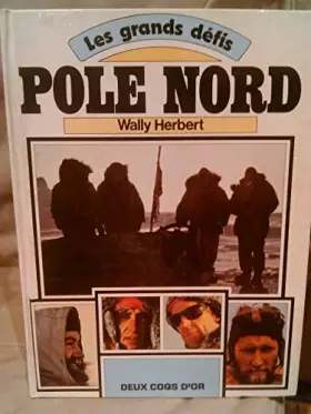 Couverture du produit · Pôle nord (Les Grands défis)