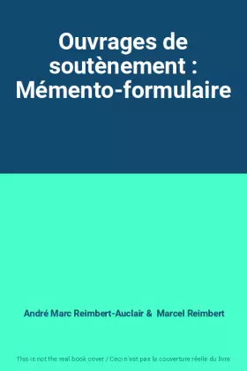 Couverture du produit · Ouvrages de soutènement : Mémento-formulaire