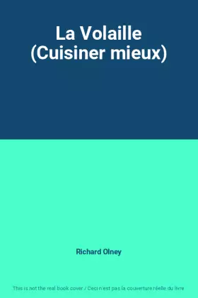 Couverture du produit · La Volaille (Cuisiner mieux)
