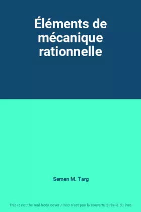 Couverture du produit · Éléments de mécanique rationnelle
