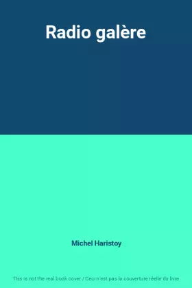 Couverture du produit · Radio galère