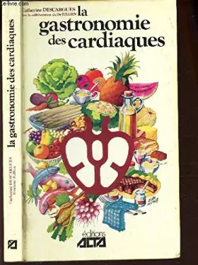 Couverture du produit · La Gastronomie des cardiaques