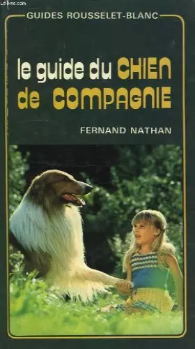 Couverture du produit · Le Guide du chien de compagnie (Guides Rousselet-Blanc)