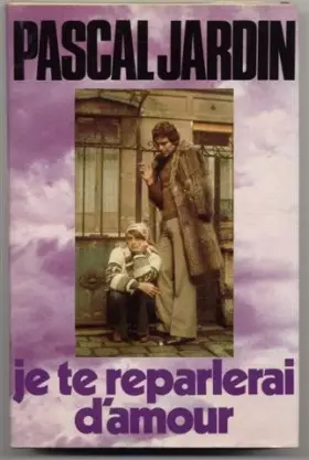 Couverture du produit · Je te reparlerai d'amour