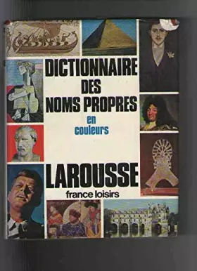Couverture du produit · Dictionnaire des noms propres en couleurs