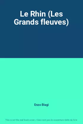 Couverture du produit · Le Rhin (Les Grands fleuves)