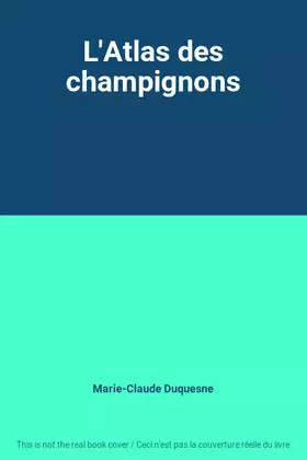 Couverture du produit · L'Atlas des champignons
