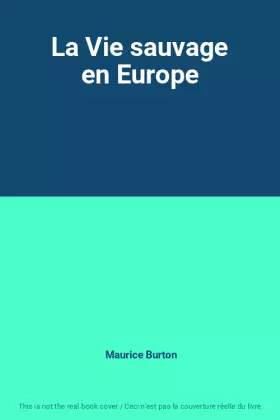 Couverture du produit · La Vie sauvage en Europe