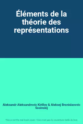 Couverture du produit · Éléments de la théorie des représentations