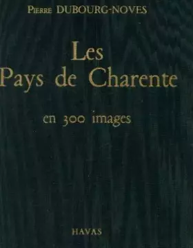 Couverture du produit · Les pays de charente en 300 images