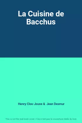 Couverture du produit · La Cuisine de Bacchus