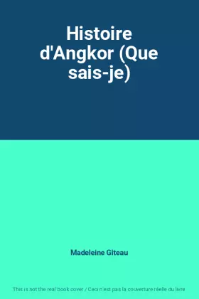Couverture du produit · Histoire d'Angkor (Que sais-je)