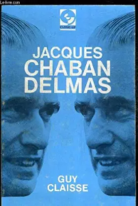Couverture du produit · Jacques Chaban-Delmas (Collection Close-up)