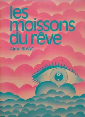 Couverture du produit · Les moissons du rêve