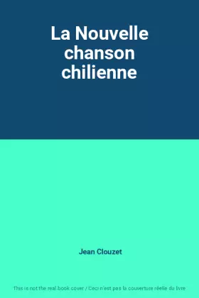 Couverture du produit · La Nouvelle chanson chilienne