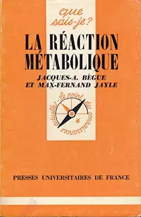 Couverture du produit · La Réaction métabolique (Que sais-je)
