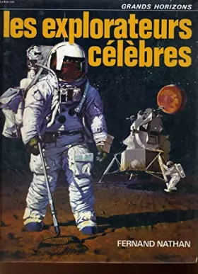 Couverture du produit · Les Explorateurs célèbres (Grands horizons)