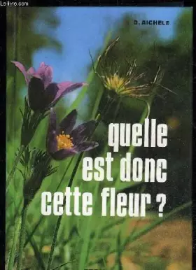 Couverture du produit · Quelle est donc cette fleur ?
