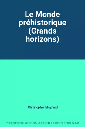 Couverture du produit · Le Monde préhistorique (Grands horizons)