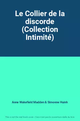 Couverture du produit · Le Collier de la discorde (Collection Intimité)