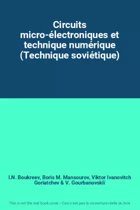 Couverture du produit · Circuits micro-électroniques et technique numérique (Technique soviétique)